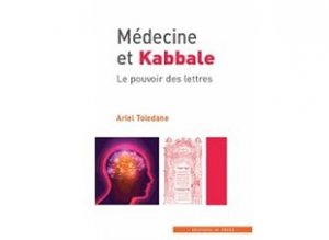 medecine-et-kabbale-le-pouvoir-des-lettres-de-ariel-toledano-1040504160_ML